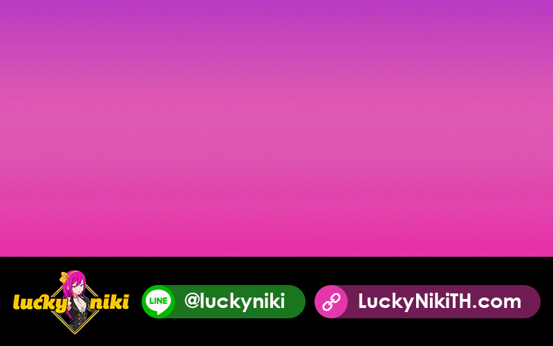 LuckyNiki เว็บคาสิโนออนไลน์ แจกโบนัสฟรี